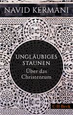 Ungläubiges Staunen Cover des Buches Ungläubiges Staunen (ISBN: 9783406804502)