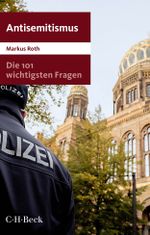 Die 101 wichtigsten Fragen - Antisemitismus Cover des Buches Die 101 wichtigsten Fragen - Antisemitismus (ISBN: 9783406807336)