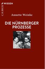 Die Nürnberger Prozesse Cover des Buches Die Nürnberger Prozesse (ISBN: 9783406824326)