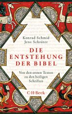 Die Entstehung der Bibel Cover des Buches Die Entstehung der Bibel (ISBN: 9783406831584)
