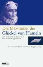 Die Memoiren der Glückel von Hameln Cover des Buches Die Memoiren der Glückel von Hameln (ISBN: 9783407221698)