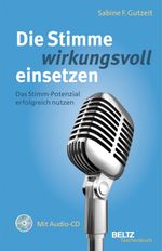 Die Stimme wirkungsvoll einsetzen Cover des Buches Die Stimme wirkungsvoll einsetzen (ISBN: 9783407226204)