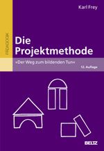 Die Projektmethode Cover des Buches Die Projektmethode (ISBN: 9783407256881)