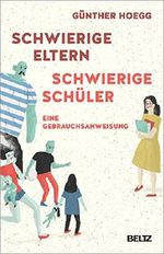 Schwierige Eltern, schwierige Schüler: Eine Gebrauchsanweisung Cover des Buches Schwierige Eltern, schwierige Schüler: Eine Gebrauchsanweisung (ISBN: 9783407293190)