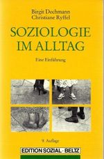 Soziologie im Alltag - Eine Einführung Cover des Buches Soziologie im Alltag - Eine Einführung (ISBN: 9783407557278)