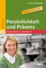 Persönlichkeit und Präsenz Cover des Buches Persönlichkeit und Präsenz (ISBN: 9783407626790)