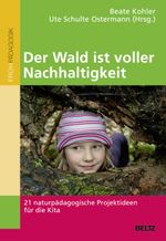 Der Wald ist voller Nachhaltigkeit Cover des Buches Der Wald ist voller Nachhaltigkeit (ISBN: 9783407629319)