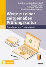 Wege zu einer zeitgemäßen Prüfungskultur: Grundlagen und Praxisbeispiele. Mit E-Book inside Cover des Buches Wege zu einer zeitgemäßen Prüfungskultur: Grundlagen und Praxisbeispiele. Mit E-Book inside (ISBN: 9783407633118)