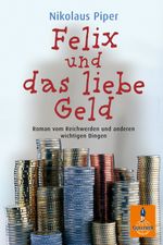 Felix und das liebe Geld Cover des Buches Felix und das liebe Geld (ISBN: 9783407740793)