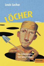 Löcher: Die Geheimnisse von Green Lake (Gulliver) Cover des Buches Löcher: Die Geheimnisse von Green Lake (Gulliver) (ISBN: 9783407743152)