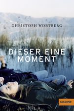 Dieser eine Moment Cover des Buches Dieser eine Moment (ISBN: 9783407743275)