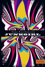 Junkgirl Cover des Buches Junkgirl (ISBN: 9783407743855)