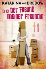 Er ist der Freund meiner Freundin Cover des Buches Er ist der Freund meiner Freundin (ISBN: 9783407743923)