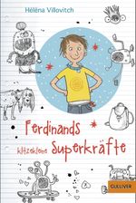 Ferdinands klitzekleine Superkräfte Cover des Buches Ferdinands klitzekleine Superkräfte (ISBN: 9783407745316)