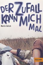 Der Zufall kann mich mal Cover des Buches Der Zufall kann mich mal (ISBN: 9783407745859)