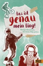 Das ist genau mein Ding! Cover des Buches Das ist genau mein Ding! (ISBN: 9783407753991)