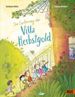 Die Eroberung der Villa Herbstgold Cover des Buches Die Eroberung der Villa Herbstgold (ISBN: 9783407756312)