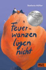 Feuerwanzen lügen nicht Cover des Buches Feuerwanzen lügen nicht (ISBN: 9783407756831)