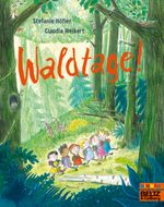 Waldtage! Cover des Buches Waldtage! (ISBN: 9783407757739)
