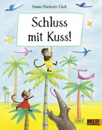 Schluss mit Kuss Cover des Buches Schluss mit Kuss (ISBN: 9783407761309)