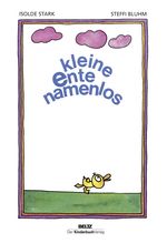 Kleine Ente namenlos Cover des Buches Kleine Ente namenlos (ISBN: 9783407771742)