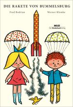 Die Rakete von Bummelsburg Cover des Buches Die Rakete von Bummelsburg (ISBN: 9783407772510)