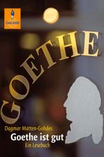 Goethe ist gut Cover des Buches Goethe ist gut (ISBN: 9783407785398)