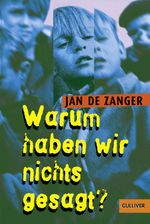 Warum haben wir nichts gesagt? Cover des Buches Warum haben wir nichts gesagt? (ISBN: 9783407788078)