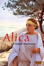 Alica Cover des Buches Alica (ISBN: 9783407809698)