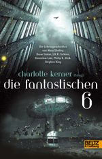 Die Fantastischen 6 Cover des Buches Die Fantastischen 6 (ISBN: 9783407810700)