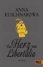 Das Herz von Libertalia Cover des Buches Das Herz von Libertalia (ISBN: 9783407811875)