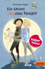 Ein kleines bisschen Vampir Cover des Buches Ein kleines bisschen Vampir (ISBN: 9783407820075)