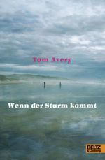 Wenn der Sturm kommt Cover des Buches Wenn der Sturm kommt (ISBN: 9783407821089)