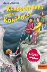 Klassenfahrt außer Kontrolle Cover des Buches Klassenfahrt außer Kontrolle (ISBN: 9783407824073)