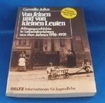 Von feinen und von kleinen Leuten: Alltagsgeschichte in Lebensberichten aus den Jahren 1918-1931 (Beltz Info) Cover des Buches Von feinen und von kleinen Leuten: Alltagsgeschichte in Lebensberichten aus den Jahren 1918-1931 (Beltz Info) (ISBN: 9783407840158)