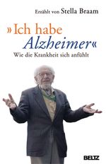 »Ich habe Alzheimer« Cover des Buches »Ich habe Alzheimer« (ISBN: 9783407857637)
