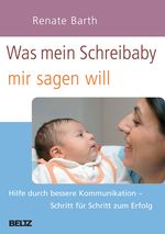 Was mein Schreibaby mir sagen will Cover des Buches Was mein Schreibaby mir sagen will (ISBN: 9783407858535)