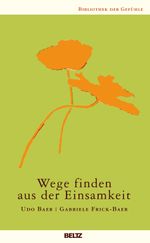 Wege finden aus der Einsamkeit Cover des Buches Wege finden aus der Einsamkeit (ISBN: 9783407859037)