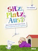 Sitz. Platz. Aus? Cover des Buches Sitz. Platz. Aus? (ISBN: 9783407859853)