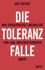 Die Toleranzfalle Cover des Buches Die Toleranzfalle (ISBN: 9783407864116)