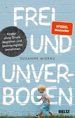 Frei und unverbogen Cover des Buches Frei und unverbogen (ISBN: 9783407866561)