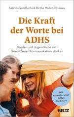Die Kraft der Worte bei ADHS Cover des Buches Die Kraft der Worte bei ADHS (ISBN: 9783407868206)