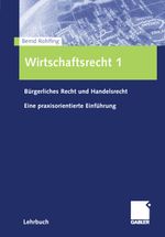 Wirtschaftsrecht 1 Cover des Buches Wirtschaftsrecht 1 (ISBN: 9783409126380)