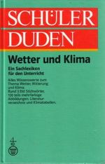 Schülerduden. Wetter und Klima: Ein Sachlexikon für die Schule Cover des Buches Schülerduden. Wetter und Klima: Ein Sachlexikon für die Schule (ISBN: 9783411022243)