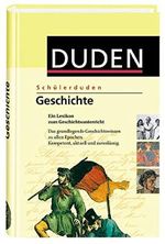 Schülerduden Geschichte: Das Fachlexikon von A-Z Cover des Buches Schülerduden Geschichte: Das Fachlexikon von A-Z (ISBN: 9783411054145)