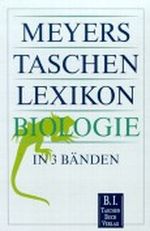 Meyers Taschenlexikon Biologie, 3 Bde. Cover des Buches Meyers Taschenlexikon Biologie, 3 Bde. (ISBN: 9783411120031)