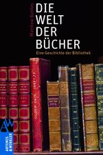Die Welt der Bücher Cover des Buches Die Welt der Bücher (ISBN: 9783411160044)