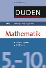 SMS Mathematik 5.-10. Klasse: Kompaktwissen, Testfragen. Mit Lernquiz fürs Handy (Download) (Duden SMS - Schnell-Merk-System) Cover des Buches SMS Mathematik 5.-10. Klasse: Kompaktwissen, Testfragen. Mit Lernquiz fürs Handy (Download) (Duden SMS - Schnell-Merk-System) (ISBN: 9783411703548)
