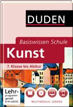 Basiswissen Schule - Kunst 7. Klasse bis Abitur Cover des Buches Basiswissen Schule - Kunst 7. Klasse bis Abitur (ISBN: 9783411719723)
