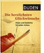 Duden, Die herzlichsten Glückwünsche Cover des Buches Duden, Die herzlichsten Glückwünsche (ISBN: 9783411724710)